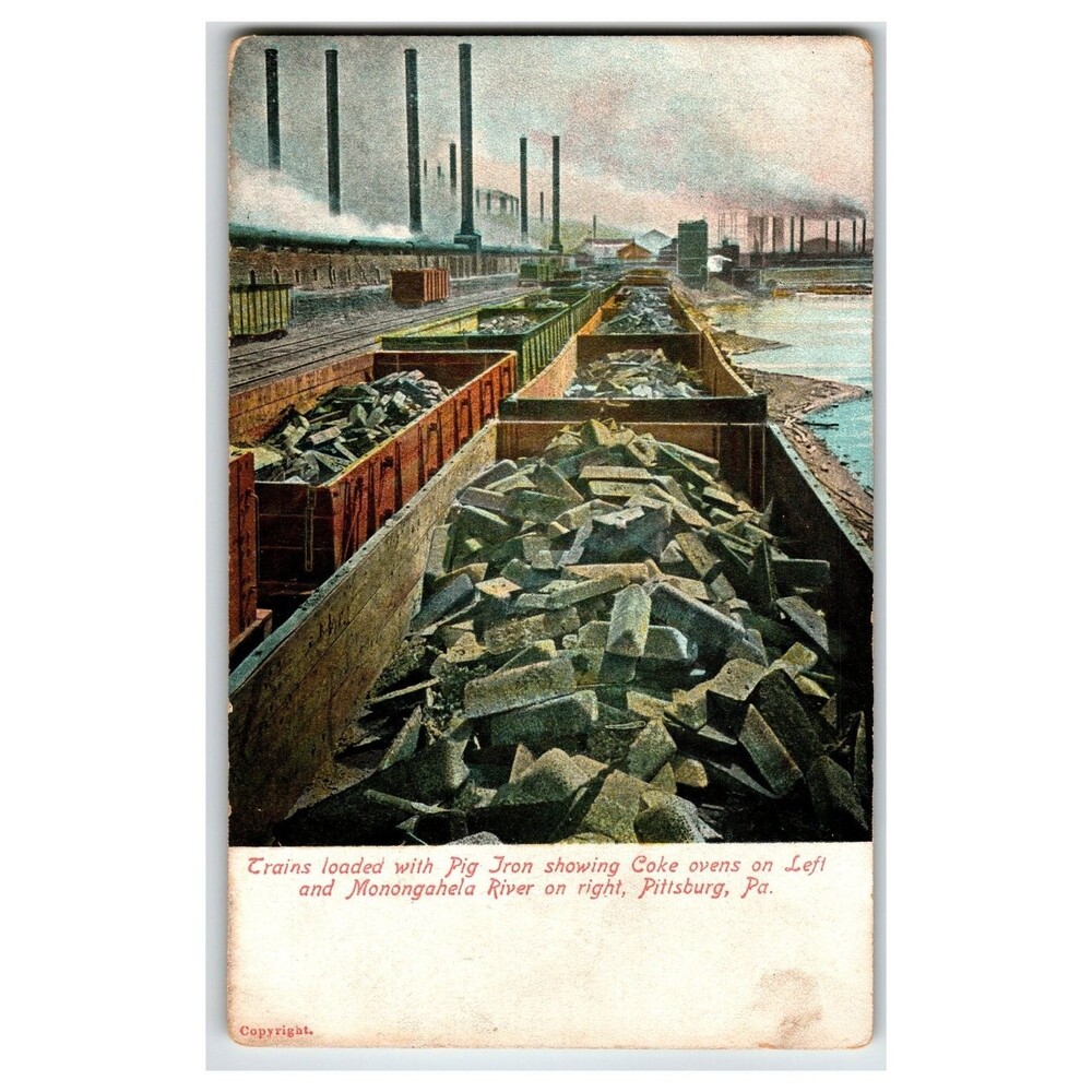 Pittsburg PA Pig Iron Trains Coke Ovens Monongahela River Postcard c1910
